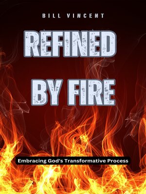cover image of Refined by Fire
